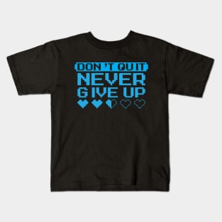 Never Give Up Kids T-Shirt